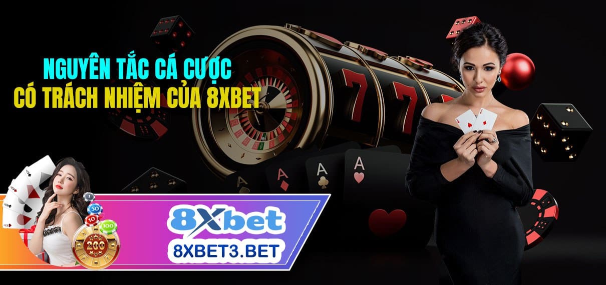 Nguyên tắc cược có trách nhiệm của 8xbet