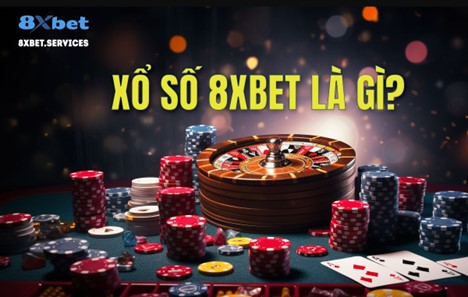 Cách Chơi Xổ Số Với Casino tại 8xbet