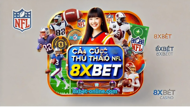 Khám phá thế giới cá cược thể thao NFL hấp dẫn cùng 8xbet